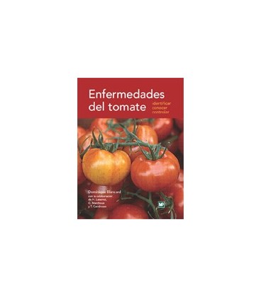 ENFERMEDADES DEL TOMATE IDENTIFICAR CONOCER CONTROLAR