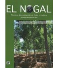 NOGAL TECNICAS DE PRODUCCION DE FRUTO Y MADERA
