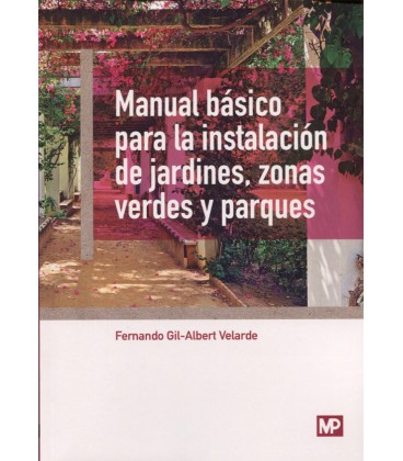 MANUAL BASICO PARA LA INSTALACION DE JARDINES ZONAS VERDES Y PARQUES