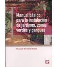 MANUAL BASICO PARA LA INSTALACION DE JARDINES ZONAS VERDES Y PARQUES
