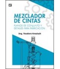 MEZCLADOR DE CINTAS PLANOS DE CONJUNTO Y DETALLES DE FABRICACION
