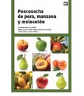 POSCOSECHA DE PERA MANZANA Y MELOCOTON