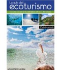 GUIA DEL ECOTURISMO O COMO CONSERVAR LA NATURALEZA A TRAVES DEL TURIMO