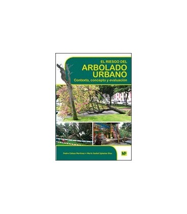 RIESGO DEL ARBOLADO URBANO CONTEXTO CONCEPTO Y EVALUACION