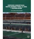ESPECIES CINEGETICAS INSTALACIONES PARA LA CRIA Y REPOBLACION