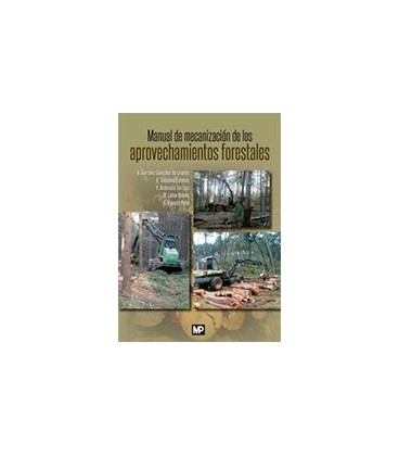 MANUAL DE MECANIZACION DE LOS APROVECHAMIENTOS FORESTALES