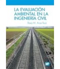 EVALUACION AMBIENTAL EN LA INGENIERIA CIVIL
