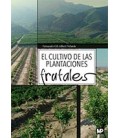 CULTIVO DE LAS PLANTACIONES FRUTALES