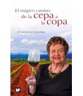 MAGICO CAMINO DE LA CEPA A LA COPA