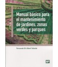 MANUAL BASICO PARA EL MANTENIMIENTO DE JARDINES ZONAS VERDES Y PARQUES
