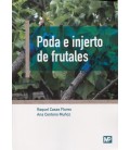 PODA E INJERTO DE FRUTALES