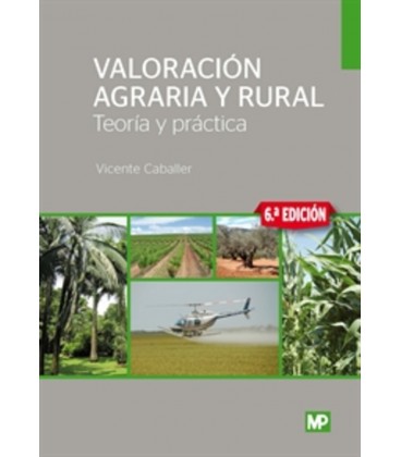 VALORACION AGRARIA Y RURAL TEORIA Y PRACTICA 6 ED