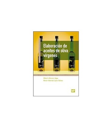 ELABORACION DE ACEITES DE OLIVA VIRGENES