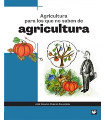 AGRICULTURA PARA LOS QUE NO SABEN AGRICULTURA