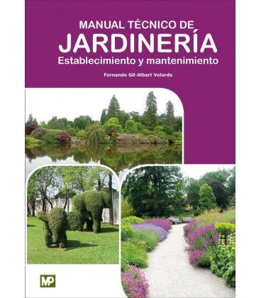 MANUAL TECNICO DE JARDINERIA ESTABLECIMIENTO Y MANTENIMIENTO