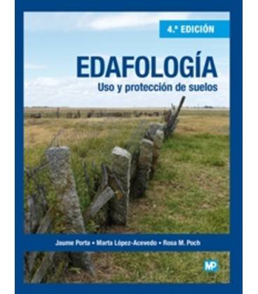 EDAFOLOGIA USO Y PROTECCION DE SUELOS 4 ED