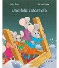 UNA FELIZ CATASTROFE