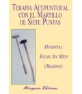 TERAPIA ACUPUNTURAL CON EL MARTILLO DE SIETE PUNTAS