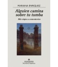 ALGUIEN CAMINA SOBRE TU TUMBA