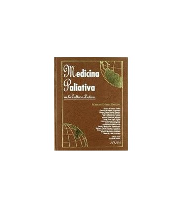 MEDICINA PALIATIVA EN LA CULTURA LATINA