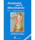 ANATOMIA PARA EL MOVIMIENTO I INTRODUCCION AL ANALISIS DE LAS TECNICAS