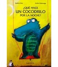QUE HACE UN COCODRILO POR LA NOCHE