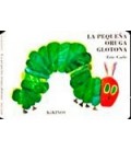 PEQUEÑA ORUGA GLOTONA GRANDE TAPA DURA