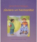 QUIERO UN HERMANITO!