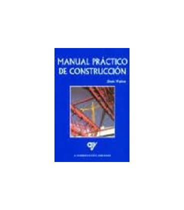 MANUAL PRACTICO DE CONSTRUCCION