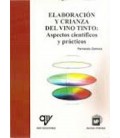 ELABORACION Y CRIANZA DEL VINO TINTO