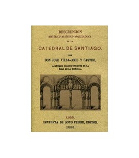 CATEDRAL DE SANTIAGO DESCRIPCION HISTORICO ARTISTICA ARQUEOLOGICA