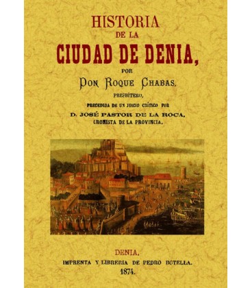 HISTORIA DE LA CIUDAD DE DENIA (2 TOMOS EN 1 VOLUMEN)