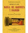 MOTORES A VAPOR MANUAL DEL MAQUINISTA Y FOGONERO