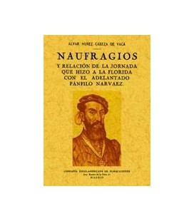 NAUFRAGIOS Y RELACION DE LA JORNADA QUE HIZO A LA FLORIDA