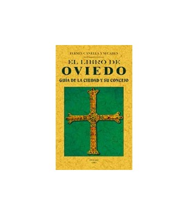 LIBRO DE OVIEDO (GUIA DE LA CIUDAD Y SU CONCEJO)