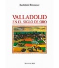 VALLADOLID EN EL SIGLO DE ORO