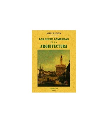 SIETE LAMPARAS DE LA ARQUITECTURA