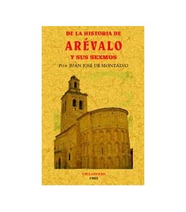 DE LA HISTORIA DE AREVALO Y SUS SEXMOS