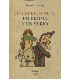 JURISPRUDENCIA EN BROMA EN SERIO