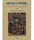 ARTE DE LA PINTURA SU ANTIGUEDAD Y GRANDEZAS