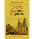 HISTORIA DEL TEMPLO CATEDRAL DE BURGOS