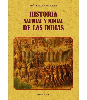 HISTORIA NATURAL Y MORAL DE LAS INDIAS
