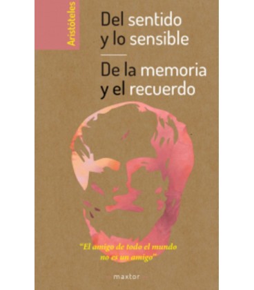 DEL SENTIDO Y LO SENSIBLE Y DE LA MEMORIA Y EL RECUERDO