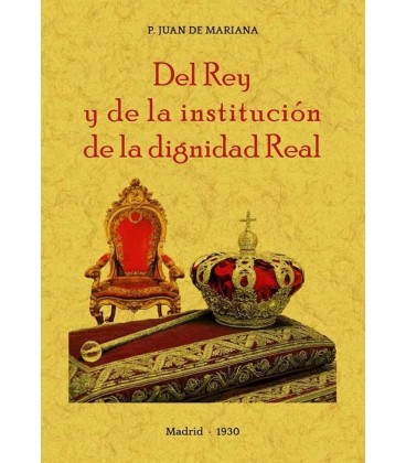 DEL REY Y DE LA INSTITUCION DE LA DIGNIDAD REAL