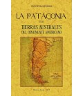 PATAGONIA Y LAS TIERRAS AUSTRALES DEL CONTINENTE AMERICANO