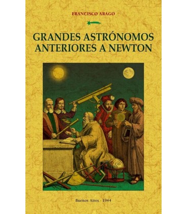 GRANDES ASTRONOMOS ANTERIORES A NEWTON