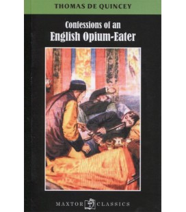 CONFESSIONS OF AN ENGLISH OPIUM EATER (INGLES)