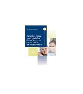 CARACTERISTICAS Y NECESIDADES DE LAS PERSONAS EN SITUACION DEPENDENCIA