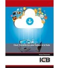 CLOUD HERRAMIENTAS PARA TRABAJAR EN LA NUBE
