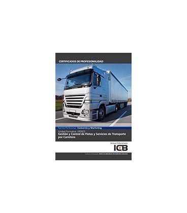 GESTION Y CONTROL DE FLOTAS Y SERVICIOS DE TRANSPORTE POR CARRETERA